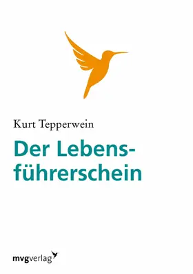 Tepperwein |  Der Lebensführerschein | eBook | Sack Fachmedien