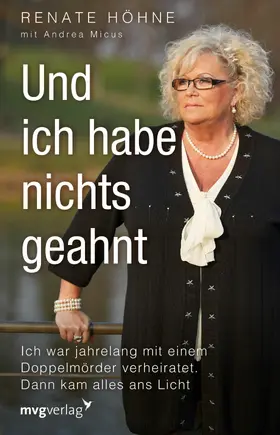 Höhne / Micus |  Und ich habe nichts geahnt | eBook | Sack Fachmedien