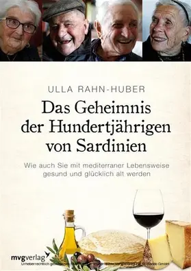 Rahn-Huber |  Das Geheimnis der Hundertjährigen von Sardinien | eBook | Sack Fachmedien