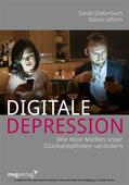 Diefenbach / Ullrich |  Digitale Depression | eBook | Sack Fachmedien