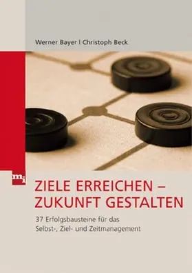Bayer / Beck |  Ziele erreichen - Zukunft gestalten | eBook | Sack Fachmedien