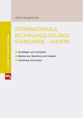 Wagenhofer | Internationale Rechnungslegungsstandards - IAS/IFRS | E-Book | sack.de