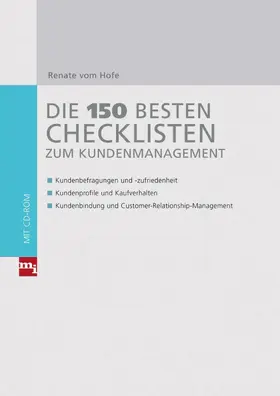 Hofe |  Die 150 besten Checklisten zum Kundenmanagement | eBook | Sack Fachmedien