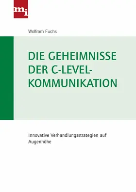 Fuchs |  Die Geheimnisse der C-Level-Kommunikation | eBook | Sack Fachmedien