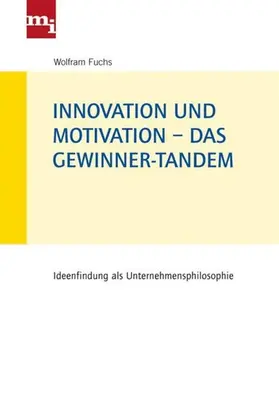 Fuchs | Innovation und Motivation – das Gewinner-Tandem | E-Book | www.sack.de