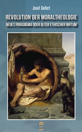 Seifert |  Revolution der Moraltheologie | Buch |  Sack Fachmedien