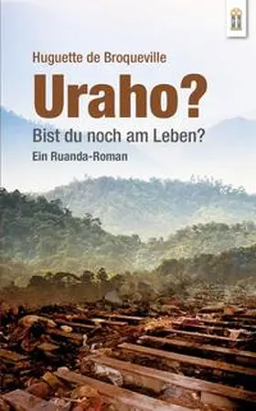 Broqueville |  Uraho? Bist du noch am Leben? | Buch |  Sack Fachmedien