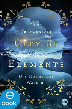 Tramountani |  City of Elements 1. Die Macht des Wassers | eBook | Sack Fachmedien