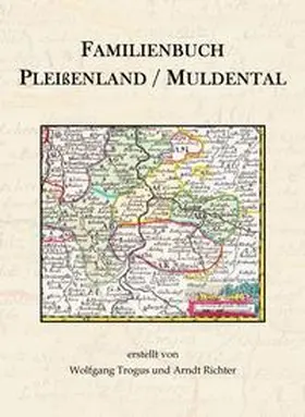 Trogus / Richter |  Familienbuch Pleißenland / Muldental | Buch |  Sack Fachmedien