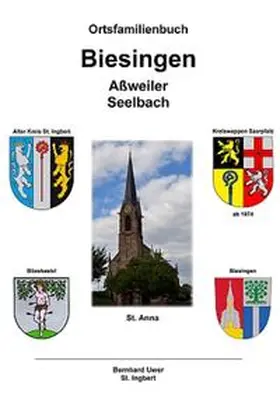 Uwer |  Ortsfamilienbuch Biesingen, Aßweiler, Seelbach 17.-20. Jhd. | Buch |  Sack Fachmedien