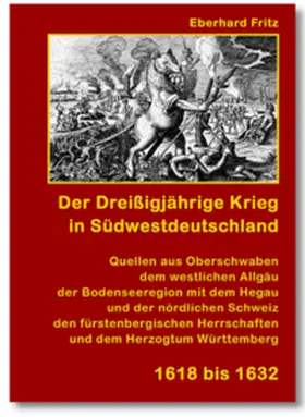 Fritz |  Der Dreißigjährige Krieg in Südwestdeutschland 1618-1632 | Buch |  Sack Fachmedien