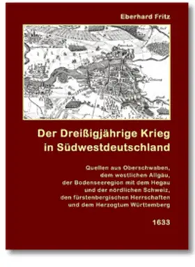 Dr. Fritz / Fritz |  Der Dreißigjährige Krieg in Südwestdeutschland 1633 | Buch |  Sack Fachmedien