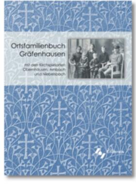 Becker |  Ortsfamilienbuch Gräfenhausen ab 1558 | Buch |  Sack Fachmedien