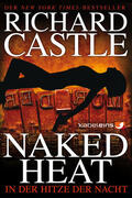 Castle |  Castle 2: Naked Heat - In der Hitze der Nacht | eBook | Sack Fachmedien