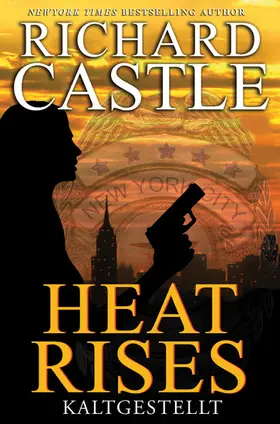 Castle |  Castle 3: Heat Rises - Kaltgestellt | eBook | Sack Fachmedien