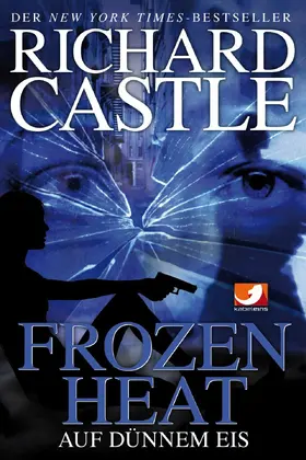 Castle |  Castle 4: Frozen Heat - Auf dünnem Eis | eBook | Sack Fachmedien