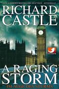 Castle |  Derrick Storm: A Raging Storm - Im Auge des Sturms | eBook | Sack Fachmedien