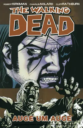 Kirkman |  The Walking Dead 08: Auge um Auge | eBook | Sack Fachmedien