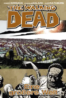 Kirkman |  The Walking Dead 16: Eine größere Welt | eBook | Sack Fachmedien