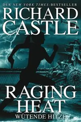 Castle |  Castle 6: Raging Heat - Wütende Hitze | Buch |  Sack Fachmedien