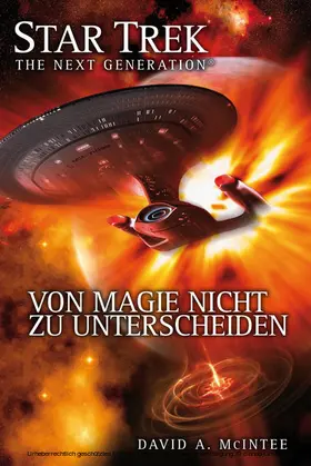 McIntee |  Star Trek - The Next Generation 07: Von Magie nicht zu unterscheiden | eBook | Sack Fachmedien