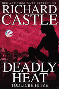 Castle |  Castle 5: Deadly Heat - Tödliche Hitze | eBook | Sack Fachmedien