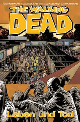 Kirkman |  The Walking Dead 24: Leben und Tod | Buch |  Sack Fachmedien