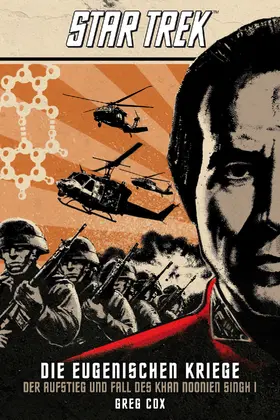 Cox |  Star Trek - Die Eugenischen Kriege: Der Aufstieg und Fall des Khan Noonien Singh 1 | eBook | Sack Fachmedien