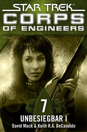 Mack / DeCandido |  Star Trek - Corps of Engineers 07: Unbesiegbar 1 | eBook | Sack Fachmedien