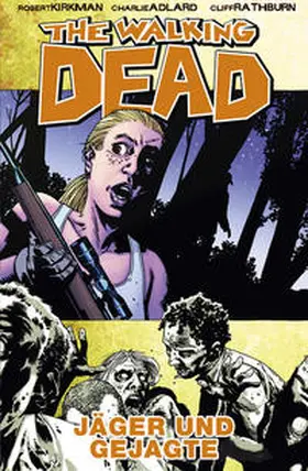 Kirkman |  The Walking Dead 11: Jäger und Gejagte | eBook | Sack Fachmedien