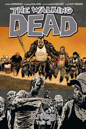 Kirkman |  The Walking Dead 21: Krieg (Teil 2) | eBook | Sack Fachmedien