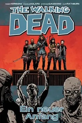 Kirkman |  The Walking Dead 22: Ein neuer Anfang | eBook | Sack Fachmedien