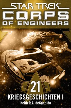 DeCandido |  Star Trek - Corps of Engineers 21: Kriegsgeschichten 1 | eBook | Sack Fachmedien