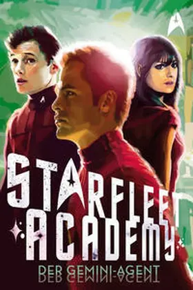 Barba |  Star Trek - Starfleet Academy 3: Der Gemini-Agent | Buch |  Sack Fachmedien