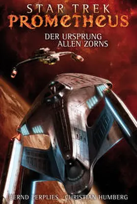 Perplies / Humberg |  Star Trek - Prometheus 2: Der Ursprung allen Zorns | Buch |  Sack Fachmedien