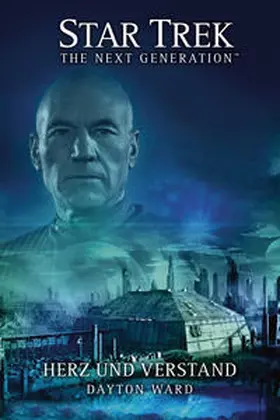Ward |  Star Trek - The Next Generation. Herz und Verstand | Buch |  Sack Fachmedien