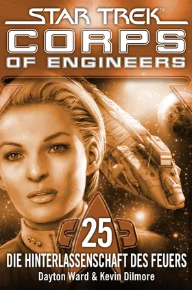 Ward / Dilmore |  Star Trek - Corps of Engineers 25: Die Hinterlassenschaft des Feuers | eBook | Sack Fachmedien