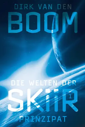 Boom |  Die Welten der Skiir 1: Prinzipat | eBook | Sack Fachmedien