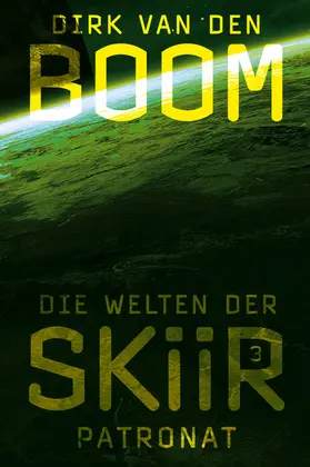 Boom |  Die Welten der Skiir 3: Patronat | eBook | Sack Fachmedien