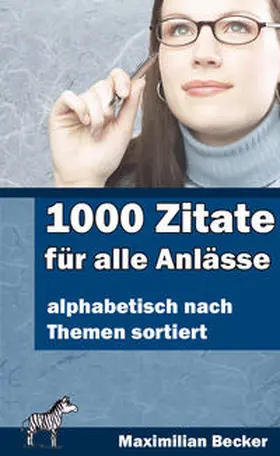 Becker |  1000 Zitate für alle Anlässe | eBook | Sack Fachmedien