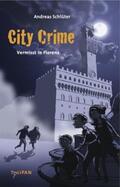 Schlüter |  City Crime 01 - Vermisst in Florenz | Buch |  Sack Fachmedien