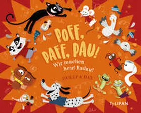 Dax |  Poff, Paff, Pau! Wir machen heut Radau! | Buch |  Sack Fachmedien