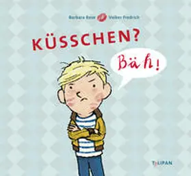 Rose |  Küsschen? Bäh! | Buch |  Sack Fachmedien