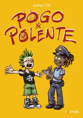 Till | Pogo und Polente | Buch | 978-3-86429-379-5 | www.sack.de