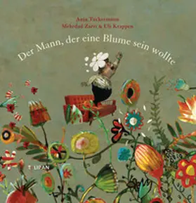 Tuckermann |  Der Mann, der eine Blume sein wollte | Buch |  Sack Fachmedien