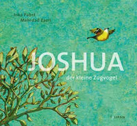 Pabst / Papst |  Joshua - Der kleine Zugvogel | Buch |  Sack Fachmedien