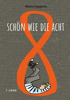 Huppertz |  Schön wie die Acht | Buch |  Sack Fachmedien
