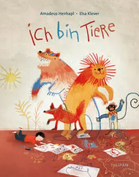 Henhapl |  Ich bin Tiere | Buch |  Sack Fachmedien