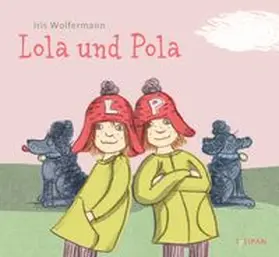 Wolfermann |  Lola und Pola | Buch |  Sack Fachmedien