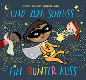 Klement |  Und zum Schluss ein bunter Kuss | Buch |  Sack Fachmedien